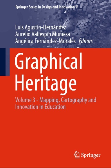 Luis Agustín-Hernández, Aurelio Vallespín Muniesa, Angélica Fernández-Morales - Graphical Heritage, Inbunden
