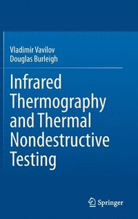 bokomslag Infrared Thermography and Thermal Nondestructive Testing