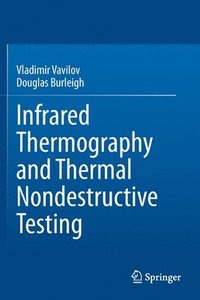 bokomslag Infrared Thermography and Thermal Nondestructive Testing