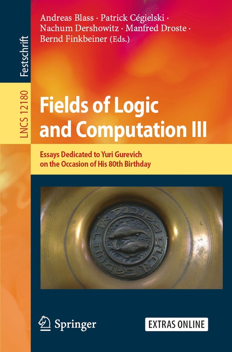 Andreas Blass, Patrick Cégielski, Nachum Dershowitz, Manfred Droste, Bernd Finkbeiner, Patrick Cegielski - Fields of Logic and Computation III, Häftad