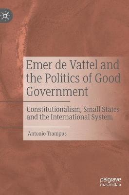 bokomslag Emer de Vattel and the Politics of Good Government