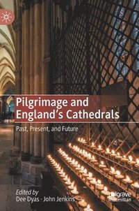 bokomslag Pilgrimage and England's Cathedrals