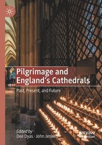 bokomslag Pilgrimage and England's Cathedrals