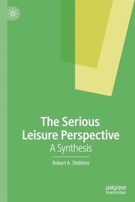 The Serious Leisure Perspective 1