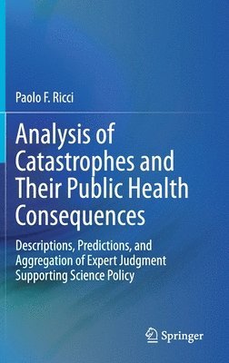 bokomslag Analysis of Catastrophes and Their Public Health Consequences