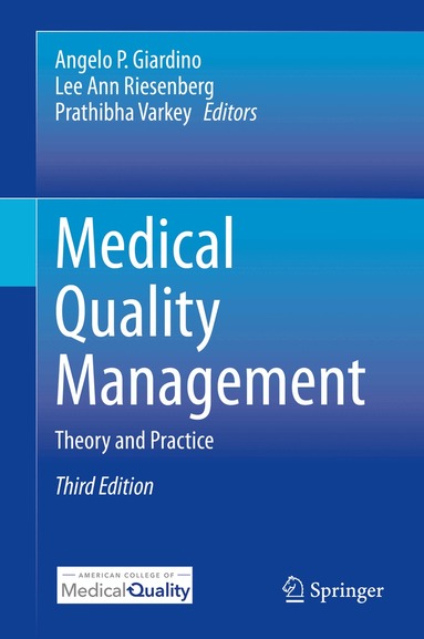 Angelo P. Giardino, Lee Ann Riesenberg, Prathibha Varkey - Medical Quality Management, Inbunden
