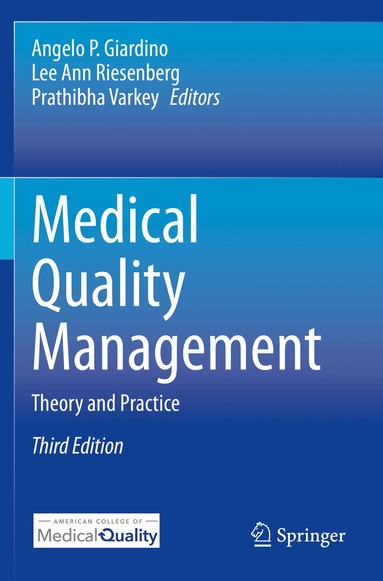 Angelo P. Giardino, Lee Ann Riesenberg, Prathibha Varkey - Medical Quality Management, Häftad