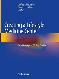 bokomslag Creating a Lifestyle Medicine Center