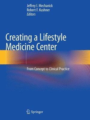 Creating a Lifestyle Medicine Center 1