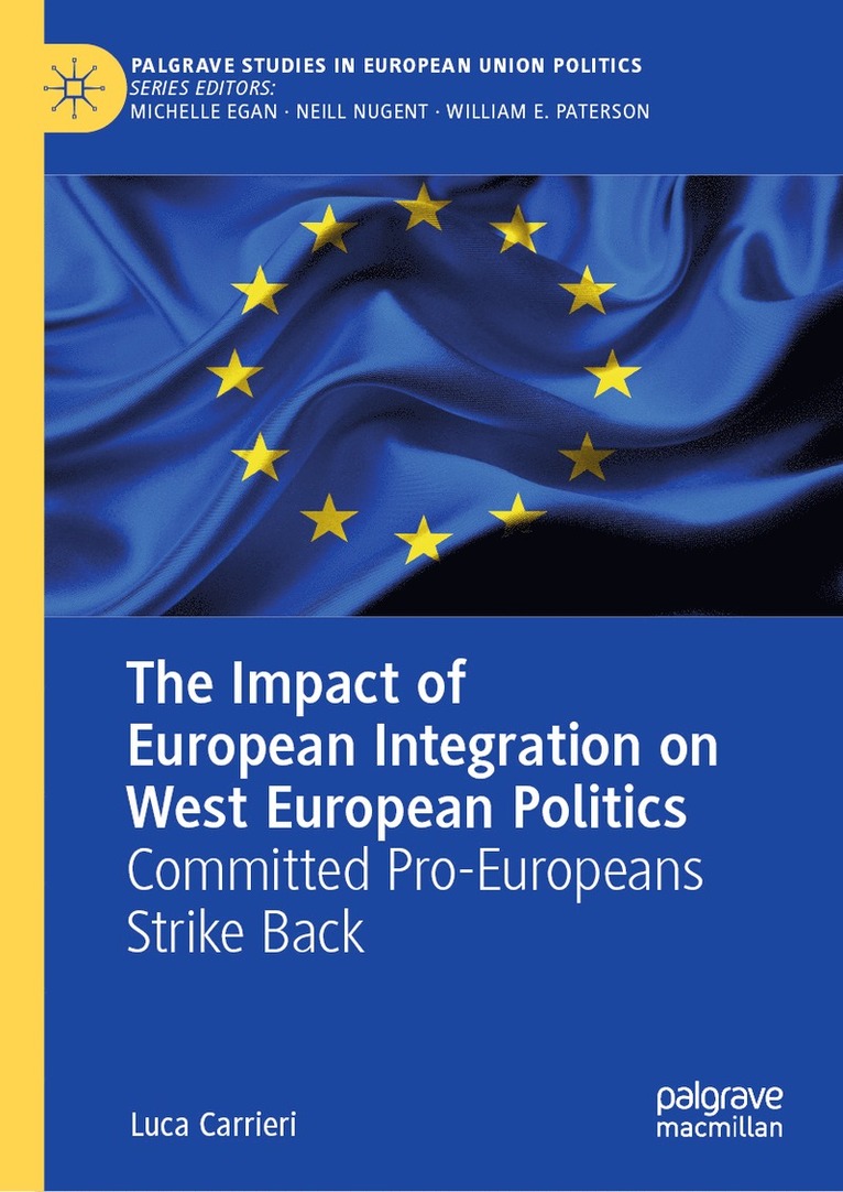 Luca Carrieri - Impact of European Integration on West European Politics, Inbunden