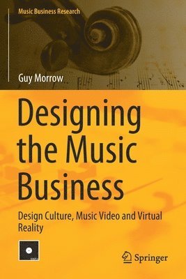 Guy Morrow - Designing the Music Business, Häftad