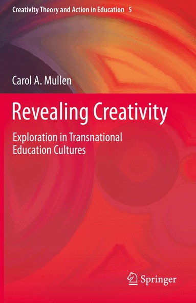 Carol A. Mullen - Revealing Creativity, Häftad