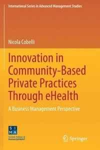 bokomslag Innovation in Community-Based Private Practices Through eHealth