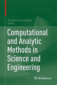 bokomslag Computational and Analytic Methods in Science and Engineering