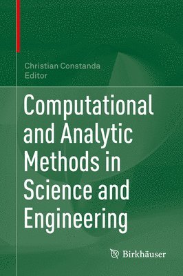 Computational and Analytic Methods in Science and Engineering 1