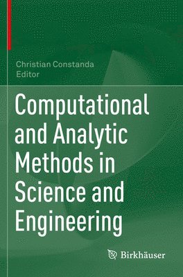 Computational and Analytic Methods in Science and Engineering 1