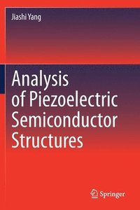 bokomslag Analysis of Piezoelectric Semiconductor Structures