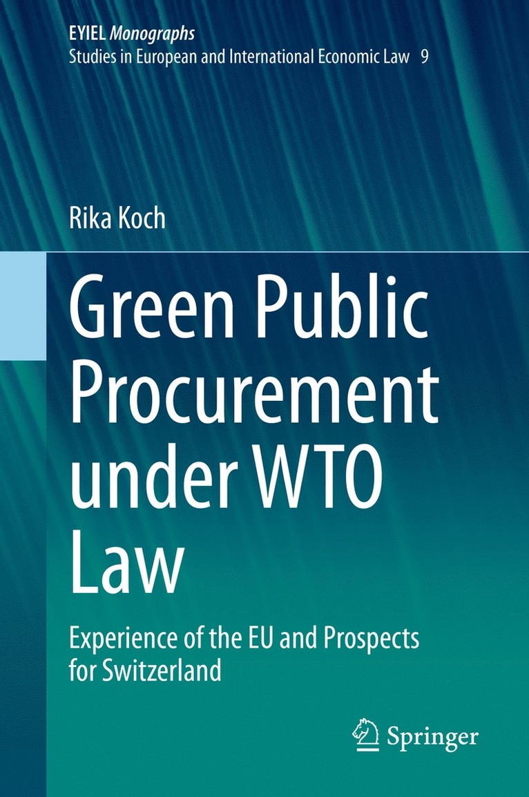 Rika Koch - Green Public Procurement under WTO Law, Inbunden