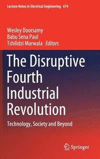 bokomslag The Disruptive Fourth Industrial Revolution
