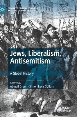 Jews, Liberalism, Antisemitism 1