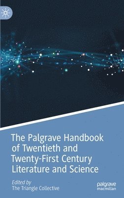 bokomslag The Palgrave Handbook of Twentieth and Twenty-First Century Literature and Science