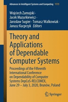 Theory and Applications of Dependable Computer Systems 1
