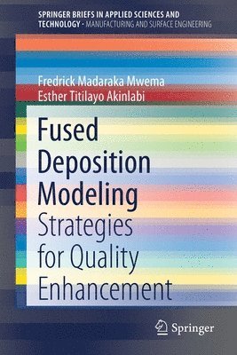 Fused Deposition Modeling
