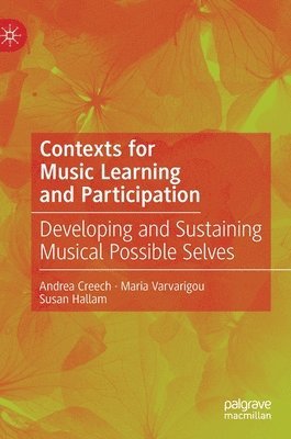 Contexts for Music Learning and Participation 1