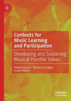 Contexts for Music Learning and Participation 1