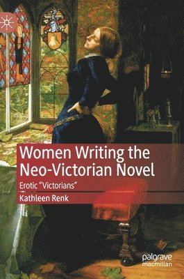 bokomslag Women Writing the Neo-Victorian Novel