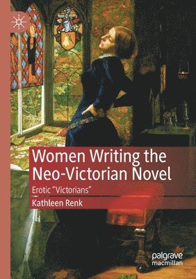 bokomslag Women Writing the Neo-Victorian Novel