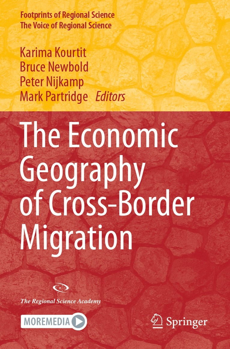 Karima Kourtit, Bruce Newbold, Peter Nijkamp, Mark Partridge - Economic Geography of Cross-Border Migration, Häftad
