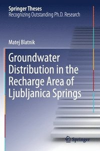 bokomslag Groundwater Distribution in the Recharge Area of Ljubljanica Springs