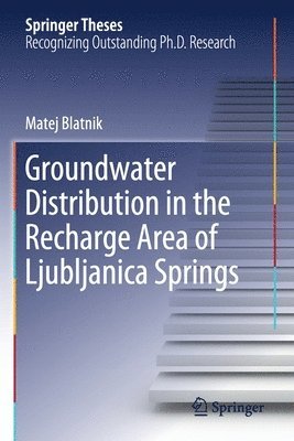 bokomslag Groundwater Distribution in the Recharge Area of Ljubljanica Springs