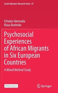 bokomslag Psychosocial Experiences of African Migrants in Six European Countries