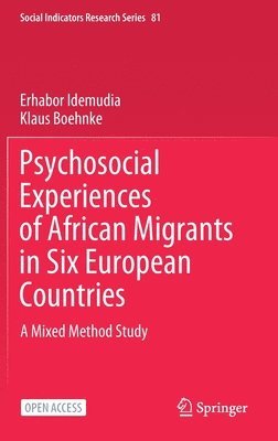 Psychosocial Experiences of African Migrants in Six European Countries 1