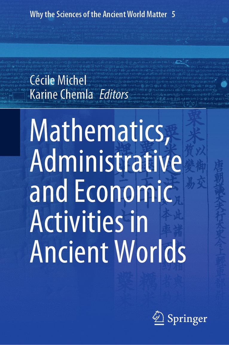 Mathematics, Administrative and Economic Activities in Ancient Worlds 1