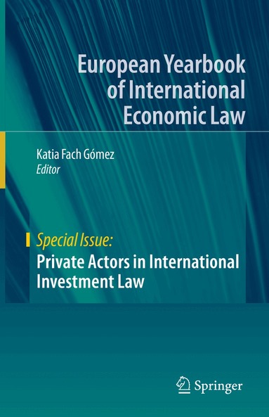 Katia Fach Gómez - Private Actors in International Investment Law, Inbunden