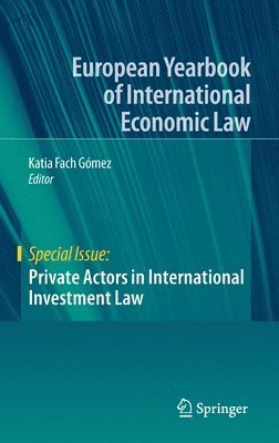 Private Actors in International Investment Law 1