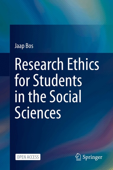 Jaap Bos - Research Ethics for Students in the Social Sciences, Inbunden