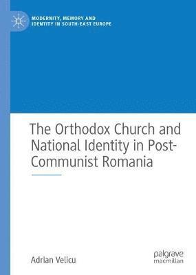 Orthodox Church and National Identity in Post-Communist Romania 1