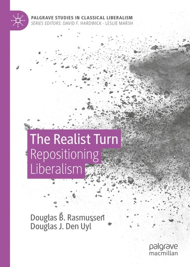 Douglas B. Rasmussen, Douglas J. Den Uyl - Realist Turn, Inbunden