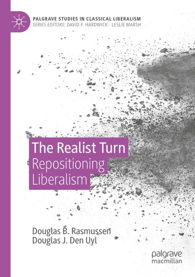 Douglas B. Rasmussen, Douglas J. Den Uyl - Realist Turn, Häftad