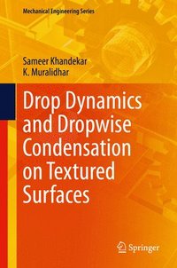 bokomslag Drop Dynamics and Dropwise Condensation on Textured Surfaces