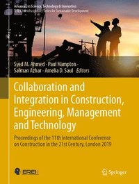 bokomslag Collaboration and Integration in Construction, Engineering, Management and Technology