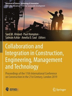 Collaboration and Integration in Construction, Engineering, Management and Technology 1