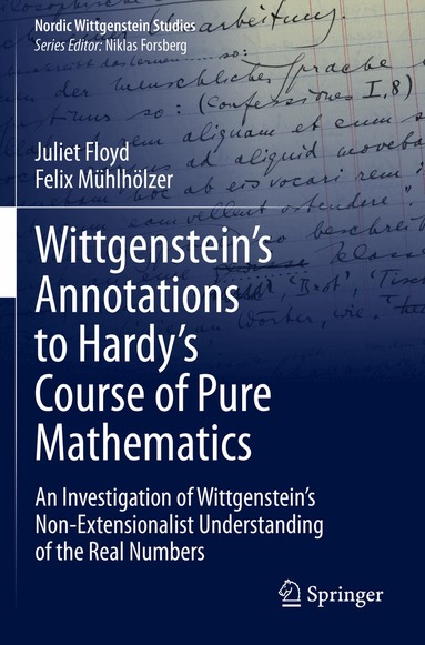 Juliet Floyd, Felix Mühlhölzer - Wittgenstein’s Annotations to Hardy’s Course of Pure Mathematics, Häftad
