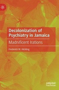 bokomslag Decolonization of Psychiatry in Jamaica