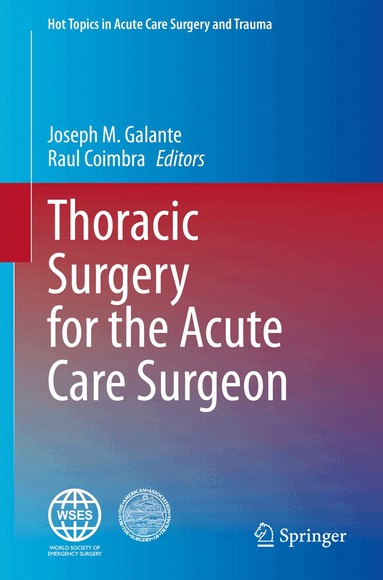 Joseph M. Galante, Raul Coimbra - Thoracic Surgery for the Acute Care Surgeon, Inbunden