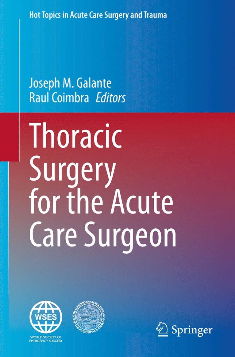 Joseph M. Galante, Raul Coimbra - Thoracic Surgery for the Acute Care Surgeon, Inbunden